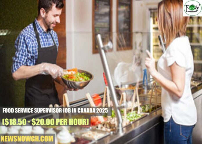 Food Service Supervisor Job in Canada 2025