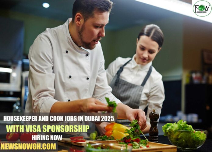 Housekeeper and Cook Jobs in Dubai 2025 with Visa Sponsorship | Hiring Now