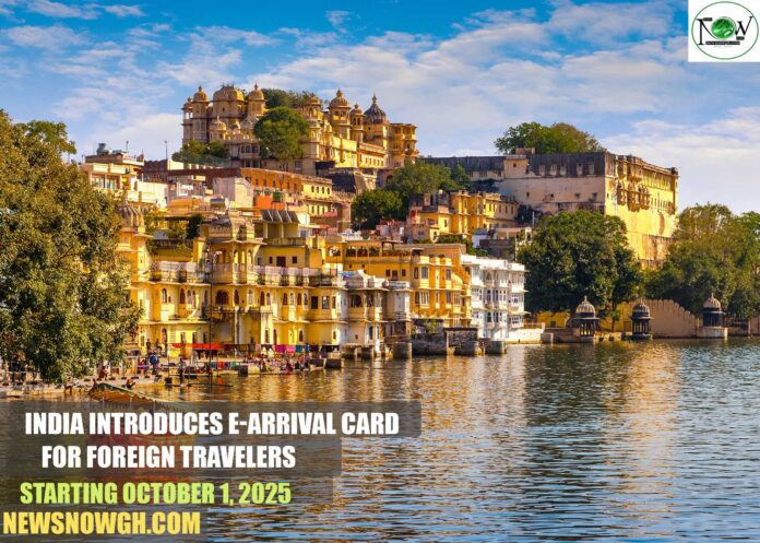 India Introduces e-Arrival Card for Foreign Travelers Starting October 1, 2025