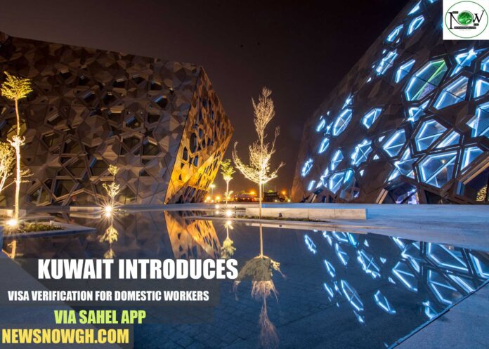 Kuwait Introduces Visa Verification for Domestic Workers via Sahel App