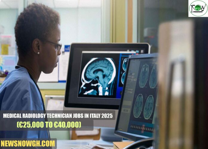 Medical Radiology Technician Jobs in Italy 2025