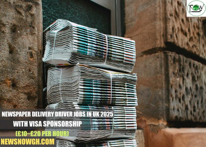 Newspaper Delivery Driver Jobs in UK 2025 with Visa Sponsorship