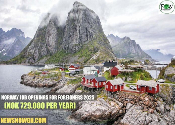 Norway Job Openings for Foreigners 2025