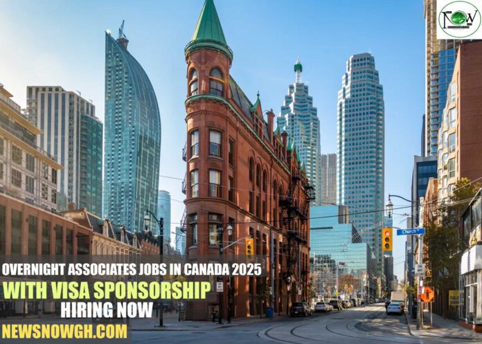 Overnight Associates Jobs in Canada 2025 with Visa Sponsorship | Hiring Now