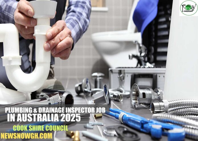 Plumbing & Drainage Inspector Job in Australia 2025 | Cook Shire Council