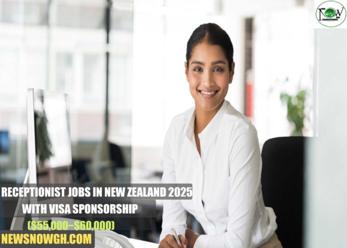 Receptionist Jobs in New Zealand 2025 with Visa Sponsorship