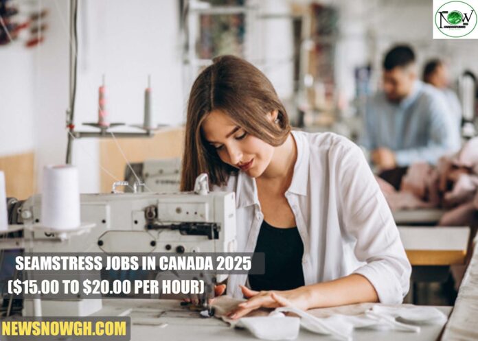 Seamstress Jobs in Canada 2025