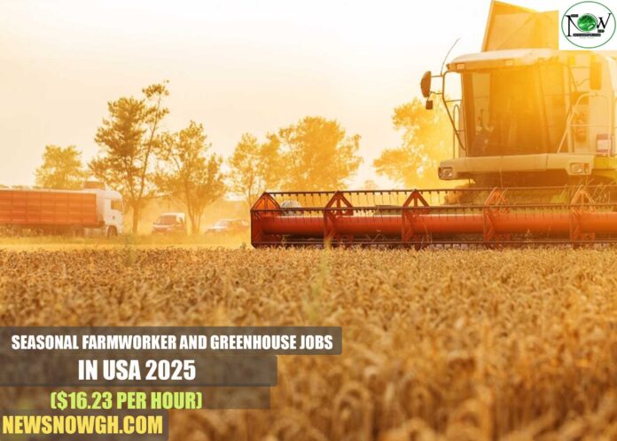 Seasonal Farmworker and Greenhouse Jobs in USA