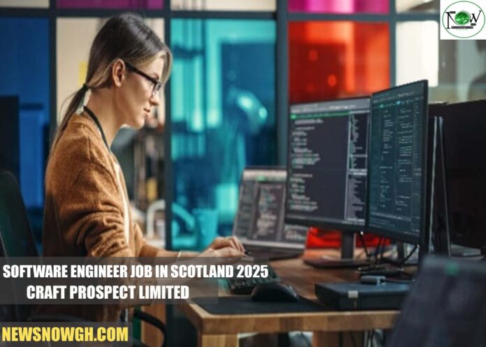 Software Engineer Job in Scotland 2025 | Craft Prospect Limited