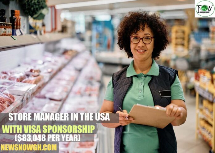 Store Manager in the USA with Visa Sponsorship