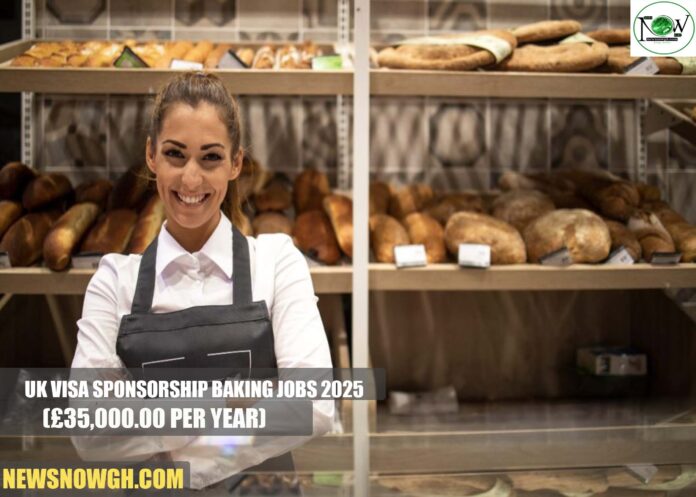 UK Visa Sponsorship Baking Jobs 2025