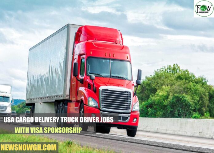 USA Cargo Delivery Truck Driver Jobs