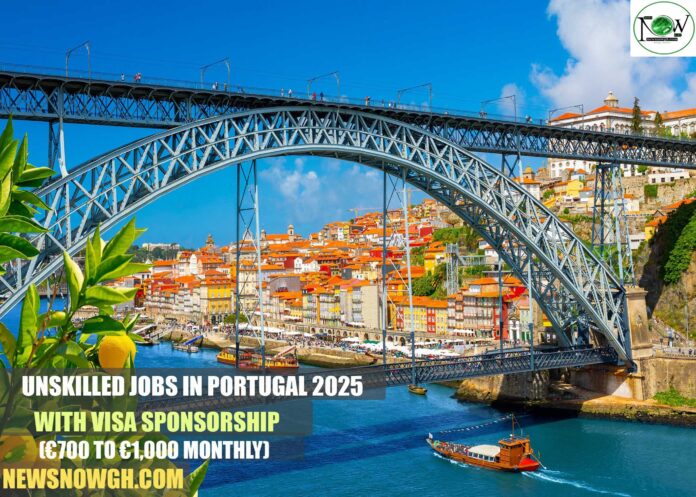 Unskilled Jobs in Portugal 2025 with Visa Sponsorship