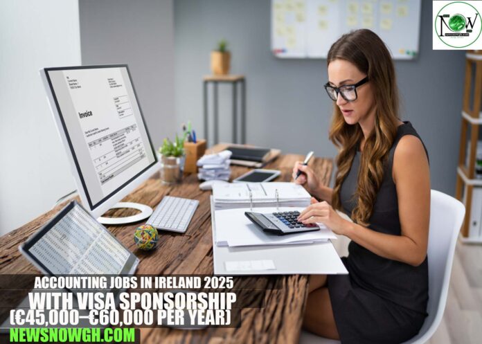 Accounting Jobs in Ireland 2025 with Visa Sponsorship