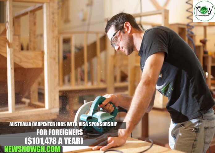Australia Carpenter Jobs with Visa Sponsorship for Foreigners