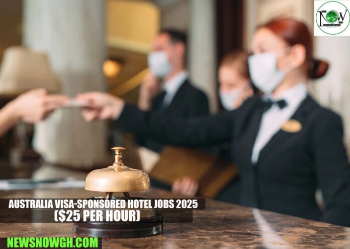 Australia Visa-Sponsored Hotel Jobs 2025