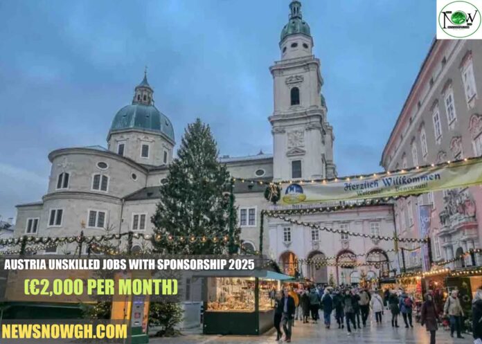 Austria Unskilled Jobs With Sponsorship 2025