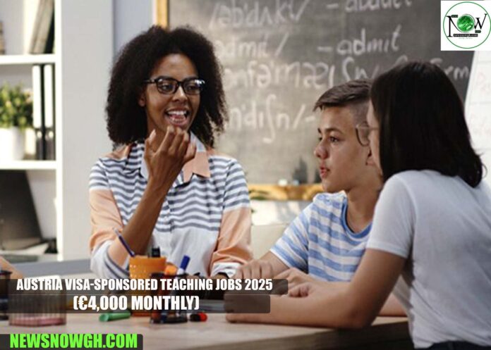 AuAustria Visa-Sponsored Teaching Jobs 2025stria Visa-Sponsored Teaching Jobs 2025