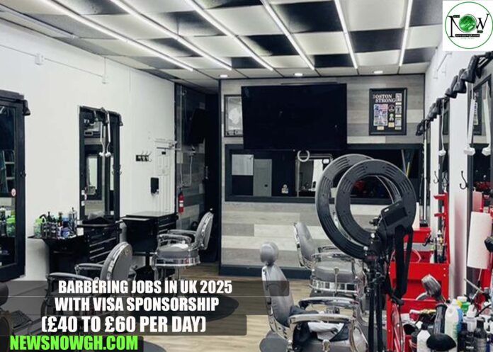 Barbering Jobs in UK 2025 with Visa Sponsorship
