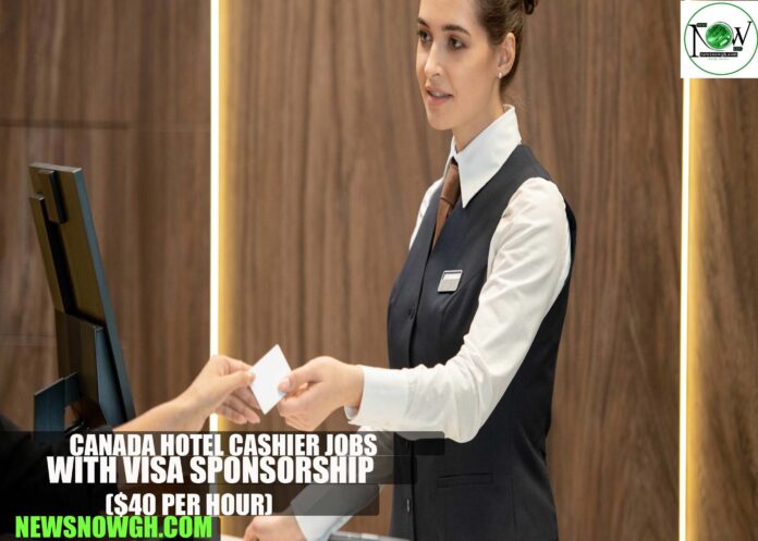 Canada Hotel Cashier Jobs with Visa Sponsorship