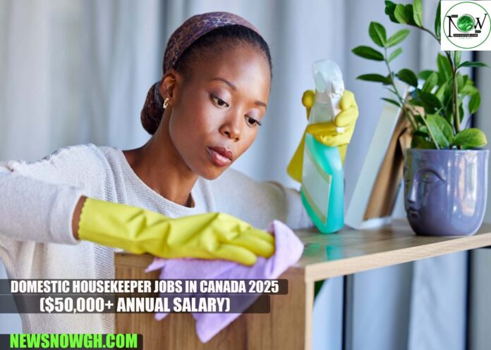 Domestic Housekeeper Jobs in Canada 2025