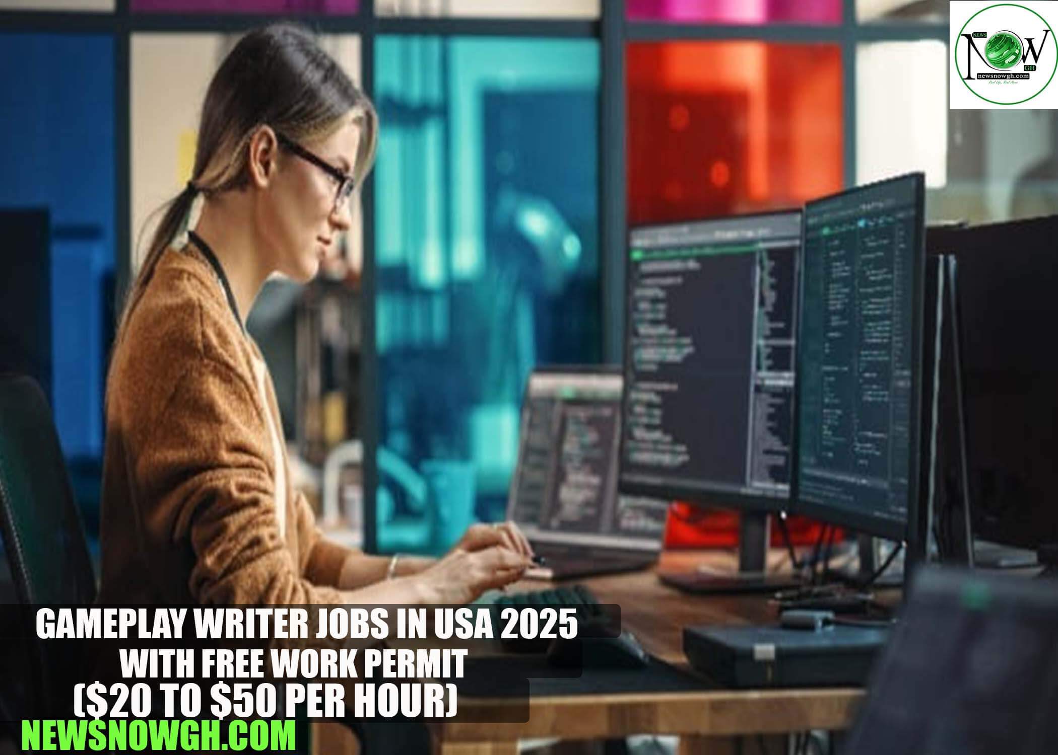 Gameplay Writer Jobs in USA 2025 with Free Work Permit