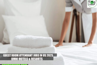 Guest Room Attendant Jobs in US 2025 | Omni Hotels & Resorts