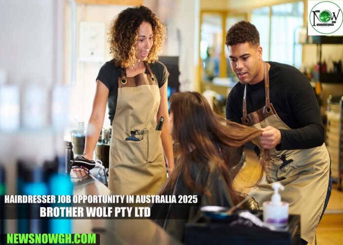 Hairdresser Job Opportunity in Australia 2025 | Brother Wolf Pty Ltd