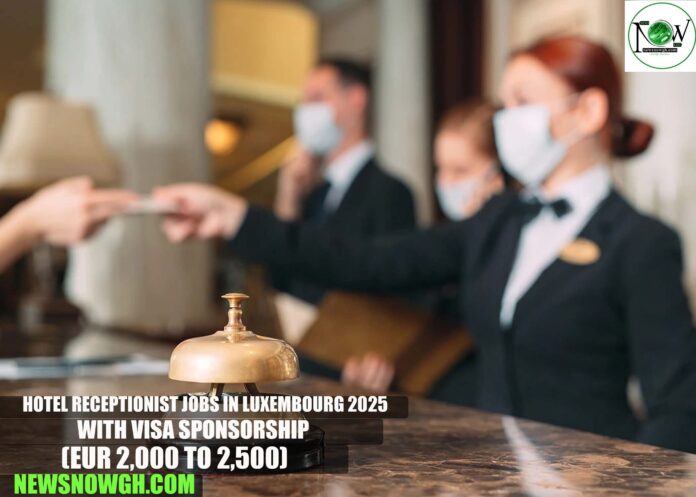 Hotel Receptionist Jobs in Luxembourg 2025 with Visa Sponsorship