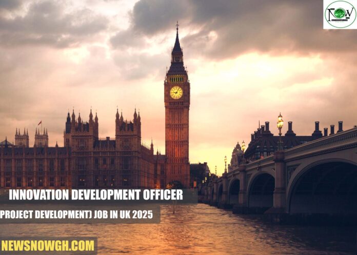 Innovation Development Officer (Project Development) Job in UK 2025