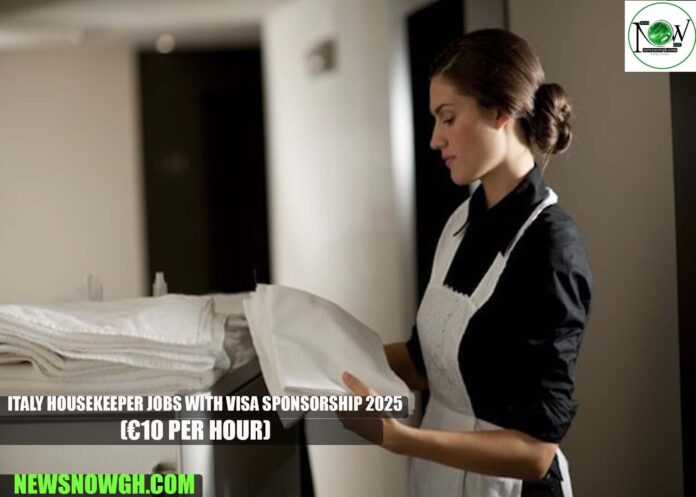 Italy Housekeeper Jobs with Visa Sponsorship 2025