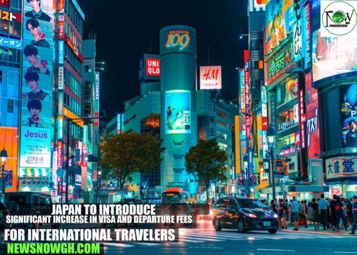 Japan Visa and Departure Fees Japan to Introduce Significant Increase in Visa and Departure Fees for International Travelers