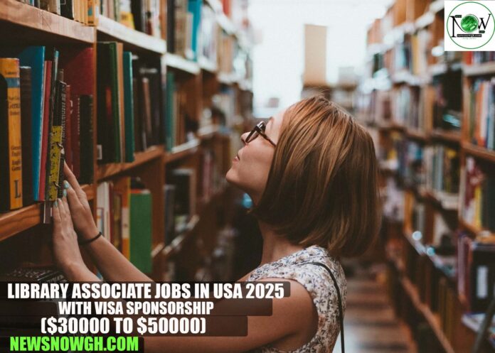 Library Associate Jobs in USA 2025 with Visa Sponsorship