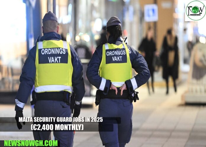 Malta Security Guard Jobs in 2025