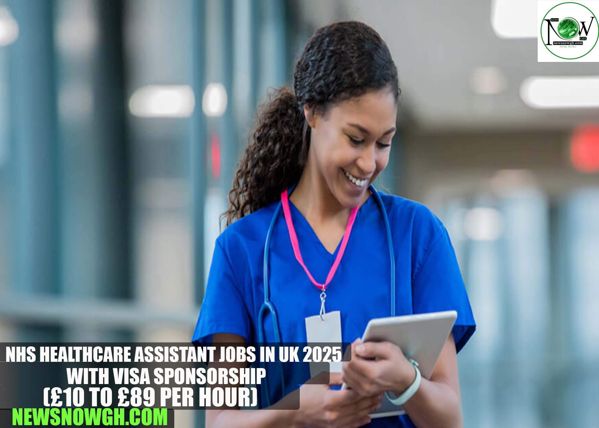 NHS Healthcare Assistant Jobs in UK 2025 with Visa Sponsorship