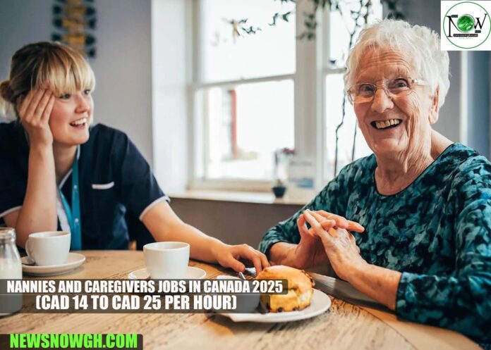 Nannies and Caregivers Jobs in Canada 2025