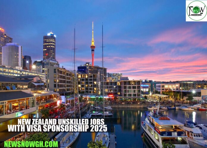 New Zealand Unskilled Jobs with Visa Sponsorship