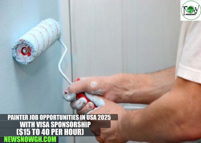 Painter Job Opportunities in USA 2025 with Visa Sponsorship