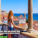 Portugal Ends Job Seeker Visa, Introduces New Skilled Worker Pathway