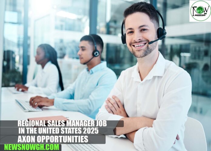 Regional Sales Manager Job in the United States 2025 | Axon Opportunities