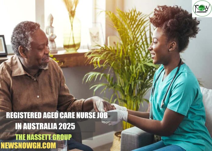 Registered Aged Care Nurse Job in Australia 2025 | The Hassett Group
