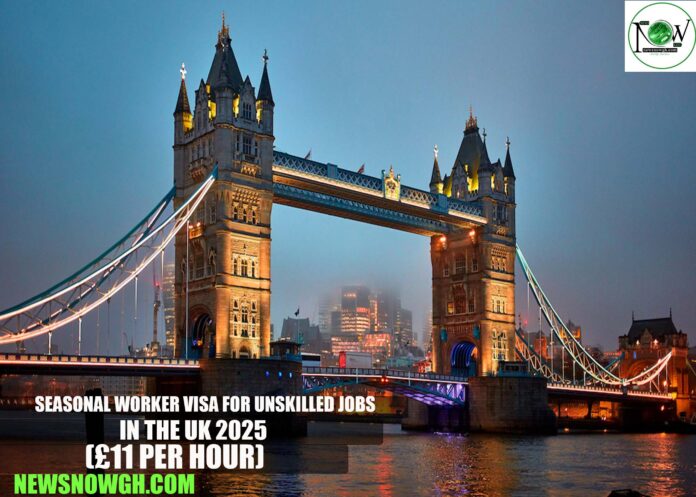 Seasonal Worker Visa For Unskilled Jobs