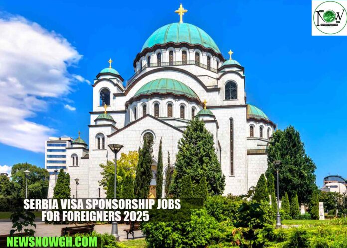 Serbia Visa Sponsorship Jobs