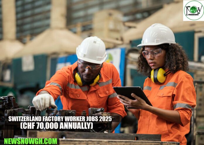 Switzerland Factory Worker Jobs 2025