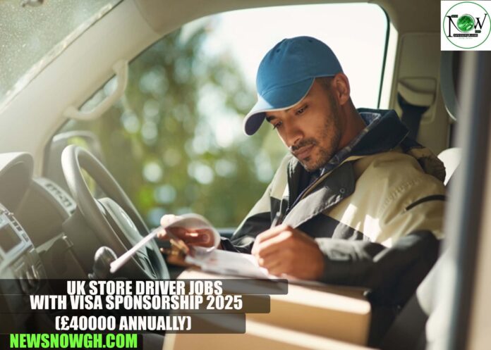 UK Store Driver Jobs with Visa Sponsorship