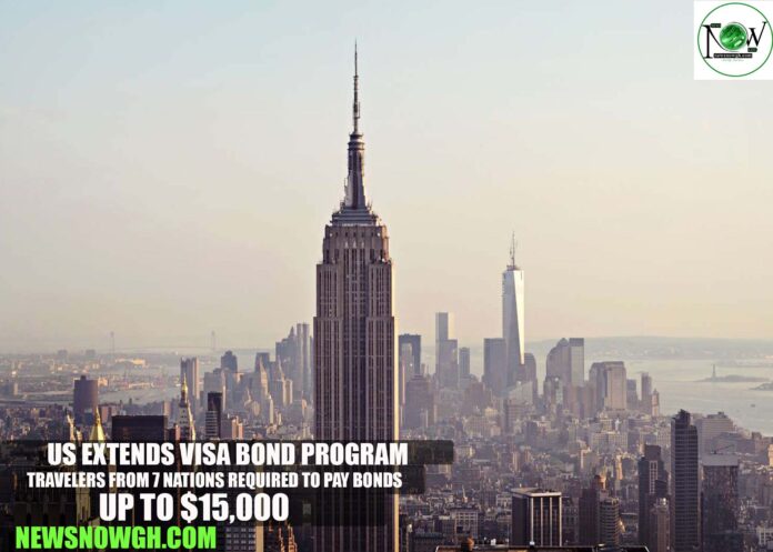 US Extends Visa Bond Program: Travelers from 7 Nations Required to Pay Bonds up to $15,000