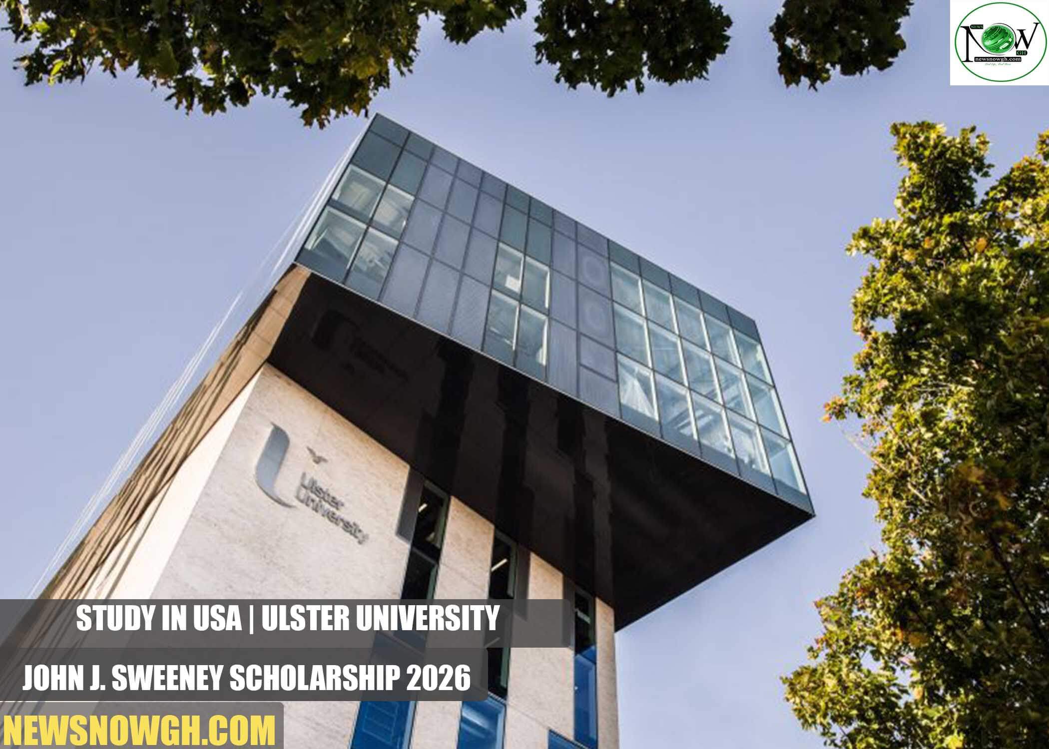 Ulster University John J. Sweeney Scholarship