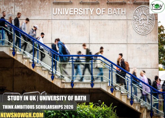 University of Bath Think Ambitious Scholarships