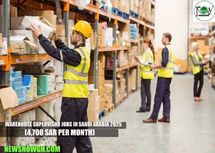 Warehouse Supervisor Jobs in Saudi Arabia 2025