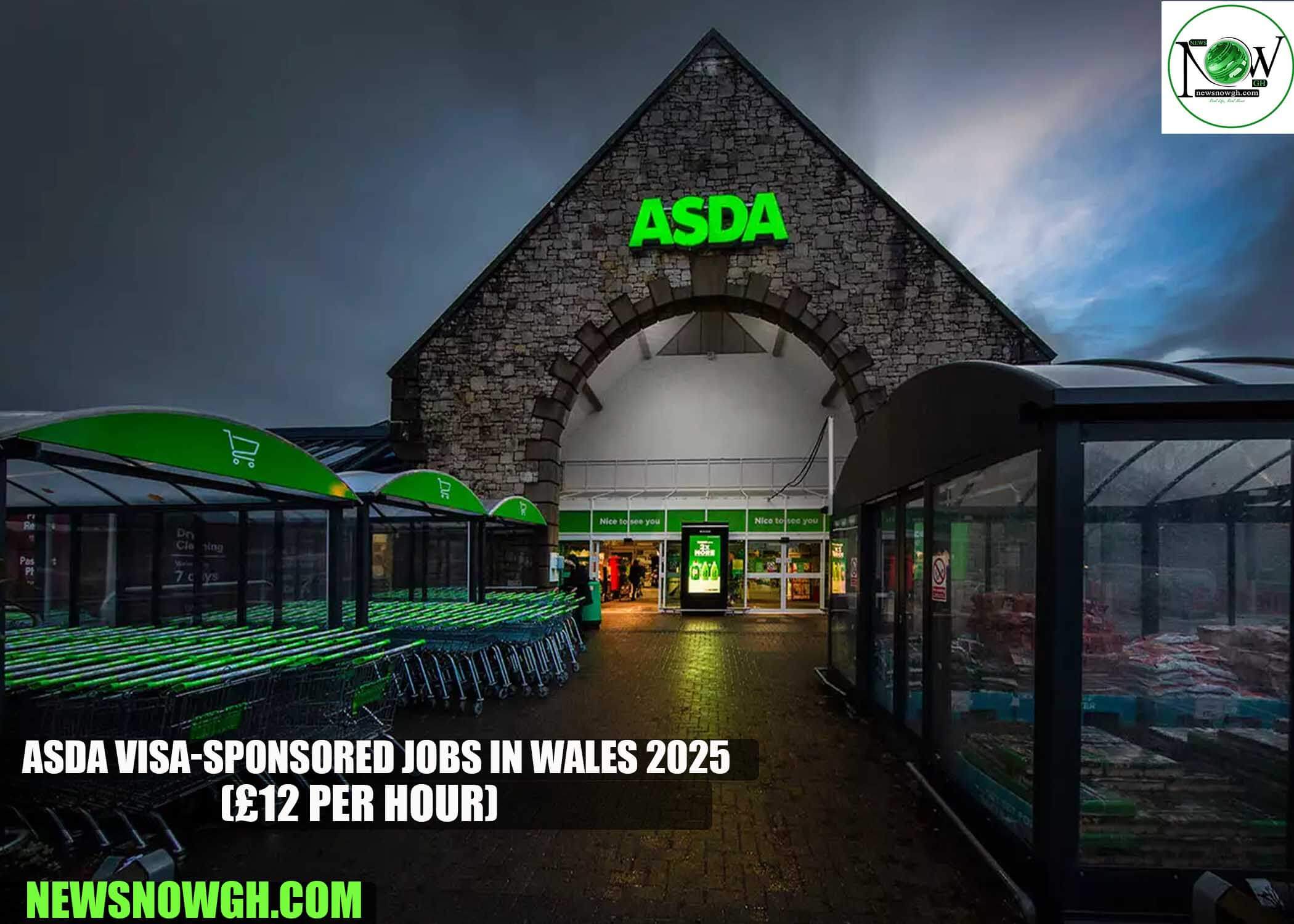 ASDA Visa-Sponsored Jobs in Wales 2025